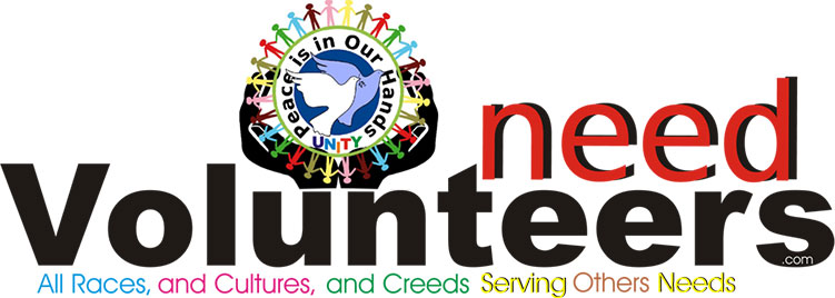 Need Volunteers: All Races, and Cultures, and Creeds; Serving Other's Needs